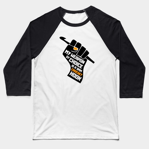 My Weapon of Choice Baseball T-Shirt by majoihart